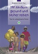 Mit Kindern gesund und sicher reisen. (9783932091452) by Barbara A. Misztal