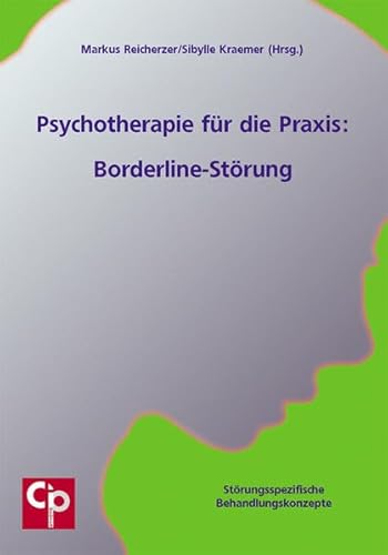 Beispielbild fr Psychotherapie fr die Praxis: Borderline-Strung: Strungsspezifische Behandlungskonzepte zum Verkauf von medimops