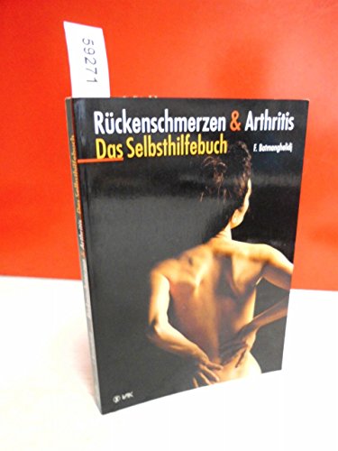 9783932098239: Rckenschmerzen und Arthritis: Das Selbsthilfebuch