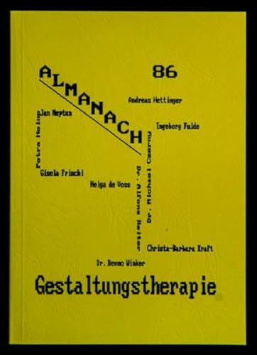 Stock image for Gestaltungstherapie Almanach 86: Psychoanalytischer Beitrag zur Gestaltungstherapie for sale by medimops