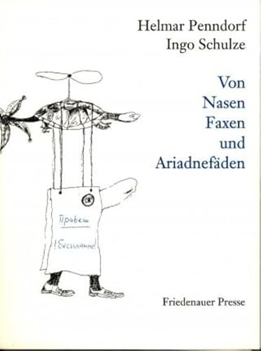 Beispielbild fr Von Nasen Faxen und Ariadnefden. Zeichnungen und Fax-Briefe zum Verkauf von medimops