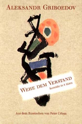 Imagen de archivo de Wehe dem Verstand: Komdie in 4 Akten in Versen a la venta por medimops