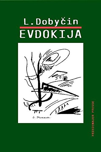 Evdokija Eine Erzählung - Dobycin, Leonid und Peter Urban