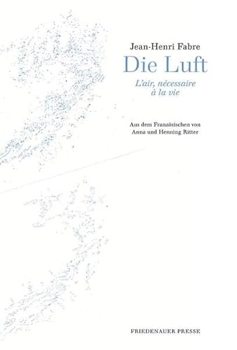 Beispielbild fr Die Luft: Ein naturwissenschaftlicher Laienvortrag aus dem Jahr 1857. zum Verkauf von medimops