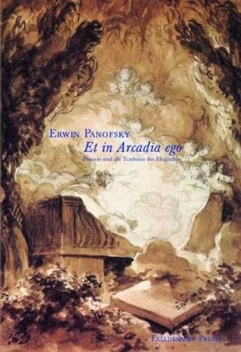 Beispielbild fr Et in Arcadia ego: Poussin und die Tradition des Elegischen zum Verkauf von medimops