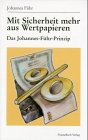 Beispielbild fr Mit Sicherheit mehr aus Wertpapieren. Das Johannes-Fhr-Prinzip zum Verkauf von Studibuch