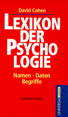 Stock image for Lexikon der Psychologie. Namen, Daten, Begriffe for sale by medimops