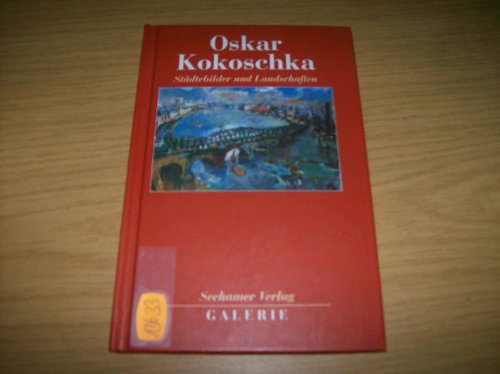 Beispielbild fr Oskar Kokoschka. Städtebilder und Landschaften zum Verkauf von Nietzsche-Buchhandlung OHG