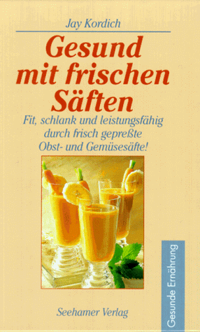 Stock image for Gesund mit frischen Sften for sale by medimops