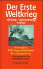 Beispielbild fr Der Erste Weltkrieg. Wirkung, Wahrnehmung, Analyse zum Verkauf von medimops