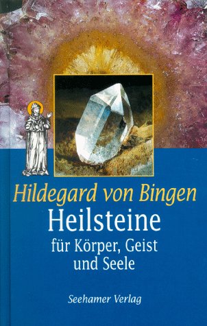 Beispielbild fr Hildegarde von Bingen Heilsteine fur Korper, Geist & Seele zum Verkauf von Harry Alter