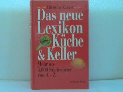 Das neue Lexikon Küche & Keller