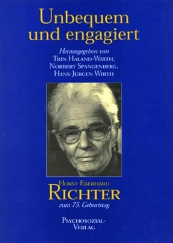 Unbequem und engagiert. Horst-Eberhard Richter zum 75. Geburtstag. (Mit Abb. auf Tafeln).