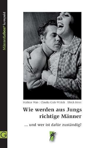 Stock image for Wie werden aus Jungs richtige Mnner -Language: german for sale by GreatBookPrices