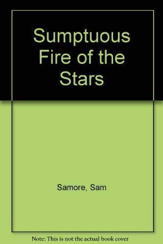 Sumptuous Fire of the Stars: Fairy Tales (9783932170140) by Sam Samore