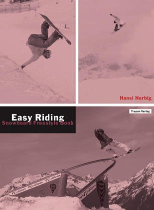 Imagen de archivo de Easy Riding. Snowboard Freestyle Book a la venta por medimops