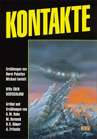 Imagen de archivo de Kontakte - UFOs ber Deutschland a la venta por Storisende Versandbuchhandlung