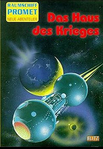 Stock image for Das Haus des Krieges - Raumschiff Promet, neue Abenteuer, Band-3 for sale by 3 Mile Island