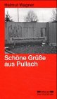 9783932180972: Schne Grsse aus Pullach. Die Operationen des BND gegen die DDR