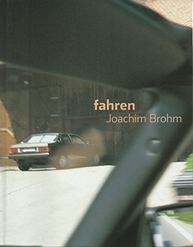 Fahren; - Joachim Brohm