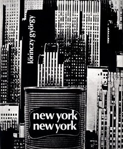 New York, New York [LIMITED EDITION WITH ORIGINAL PRINT] - Lorinczy, Gyorgy; Frits Gierstberg (Intro)