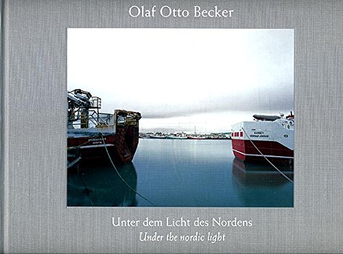 Unter dem Licht des Nordens (Under the Nordic Light) [SIGNED] - Becker, Olaf Otto