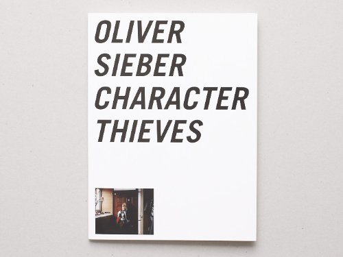 Character Thieves (Signed First Edition) - SIEBER, Oliver and Mariko Takeuchi