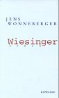 9783932191084: Wiesinger: Der Mann mit Hacke und Spaten : Roman
