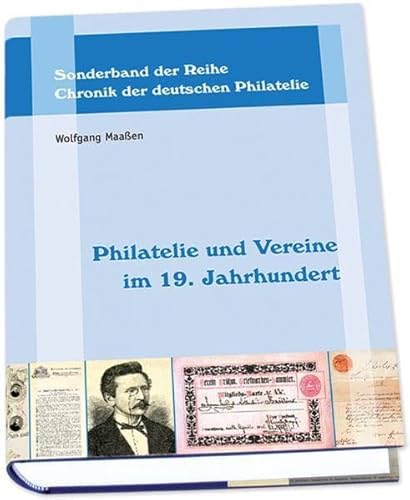 Philatelie und Vereine im 19. Jahrhundert - Maaßen, Wolfgang (Hrsg.)