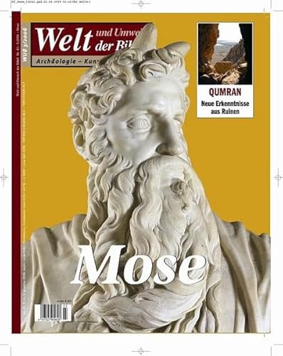 Welt und Umwelt der Bibel / Mose: HEFT 2006/3