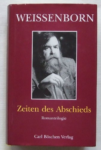 9783932212383: Werke. Gesamtausgabe: Zeiten des Abschieds: Romantrilogie: Bd 5 (Livre en allemand)