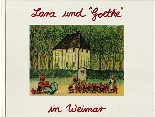 9783932220111: Lara und Goethe in Weimar: Kinder entdecken die Stadt (Livre en allemand)