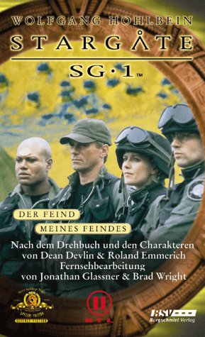 Stargate SG 1. Band 2: Der Feind meines Feindes. Das Buch zur Serie. - Hohlbein, Wolfgang