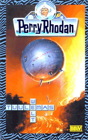 Stock image for Tuulemas Welt. Perry Rhodan, Band 404. Mit Illustrationen von Swen Papenbrock. for sale by Antiquariat Frank Dahms