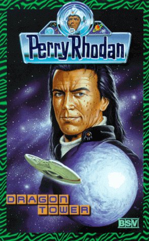 Perry Rhodan - Dragon Tower