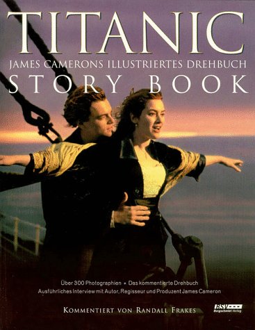 Stock image for Titanic Storybook. James Camerons illustriertes Drehbuch for sale by medimops