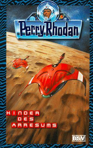 Stock image for Perry Rhodan 413. Kinder des Arresums. for sale by medimops