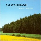 Beispielbild fr Am Waldrand. CD. zum Verkauf von medimops