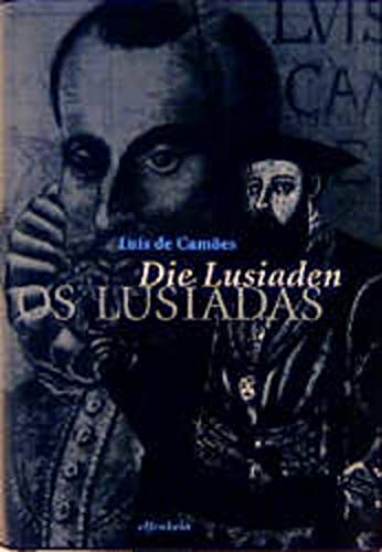 Die Lusiaden - Os Lusíadas - Luiz de Camoes