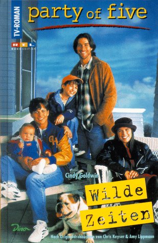 Beispielbild fr Party of five: Wilde Zeiten zum Verkauf von Eichhorn GmbH