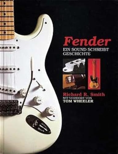 9783932275036: Fender - Ein Sound Schreibt Geschichte