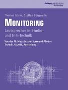 Beispielbild fr Monitoring. Lautsprecher in Studio- und HiFi-Technik. Von der Aktivbox bis zur Surround-Abhre. Technik, Akustik, Aufstellung. zum Verkauf von Antiquariat Bader Tbingen