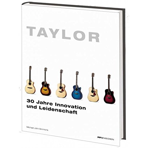 9783932275807: Taylor. 30 Jahre Innovation und Leidenschaft