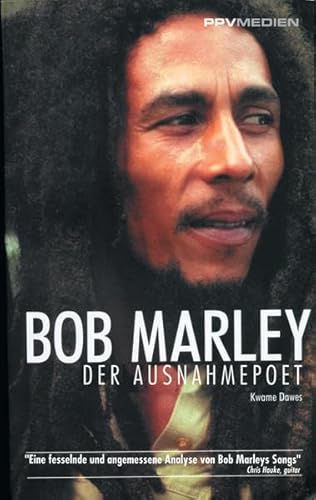 Bob Marley: Der Ausnahmepoet - Kwame Dawes