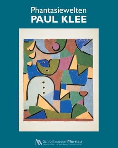 Beispielbild fr Phantasiewelten - Paul Klee. (Publikation anlsslich der Sonderausstellung 3/6 2015) zum Verkauf von Antiquariat  >Im Autorenregister<