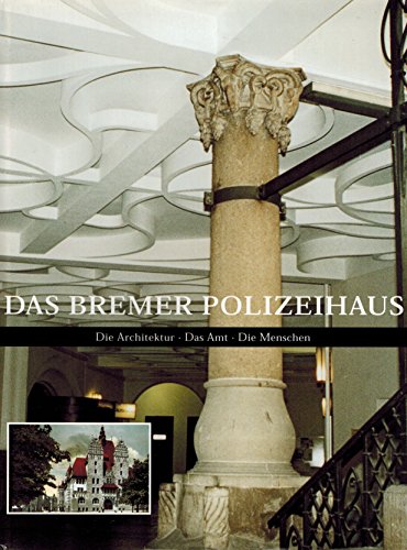 Beispielbild fr BREMER POLIZEIHAUS, DAS. Die Architektur. Das Amt. Die Menschen. Hrsg.: Polizei Bremen. zum Verkauf von Bojara & Bojara-Kellinghaus OHG