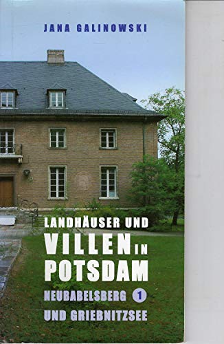 Beispielbild fr Landhuser und Villen in Potsdam 1. Neubabelsberg und Griebnitzsee. Galinowski, Jana zum Verkauf von BUCHSERVICE / ANTIQUARIAT Lars Lutzer