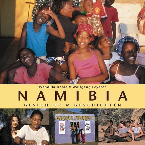 Beispielbild fr Namibia. Gesichter & Geschichten von Wendula Dahle und Wolfgang Leyerer Namibia Gesichter und Geschichten Aschenbeck & Holstein Wendula Dahle ist Professorin fr Germanistik und Kulturwissenschaften an der Universitt Bremen. Reisen Bildbnde Afrika Namibia Landeskunde Politik Reise Erlebnisberichte Sdafrika Sdwestafrika ISBN-10 3-932292-76-6 / 3932292766 ISBN-13 978-3-932292-76-7 / 9783932292767 zum Verkauf von BUCHSERVICE / ANTIQUARIAT Lars Lutzer