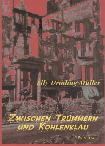 Imagen de archivo de Zwischen Trümmern und Kohlenklau a la venta por ThriftBooks-Dallas