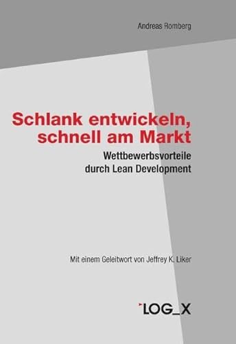 Stock image for Schlank entwickeln, schnell am Markt: Wettbewerbsvorteile durch Lean Development for sale by medimops